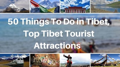 Things to do in Tibet, Top Tibet Tourist Attractions