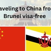 Traveling to China from Brunei visa-free