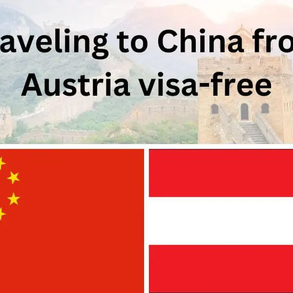 Traveling to China from Austria visa-free